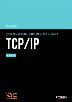 Couverture du produit · Apprenez le fonctionnement des réseaux TCP/IP