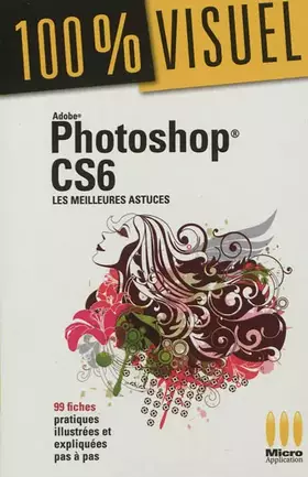 Couverture du produit · Adobe Photoshop CS6 - Les meilleures astuces