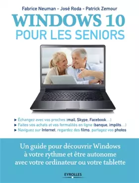 Couverture du produit · Windows 10 pour les seniors: Un guide pour découvrir Windows à votre rythme et être autonome avec votre ordinateur ou votre tab