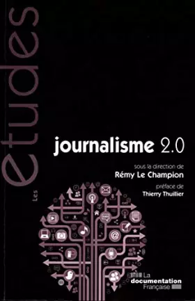 Couverture du produit · Journalisme 2.0 - nouvelles formes journalistiques, nouvelles compétences