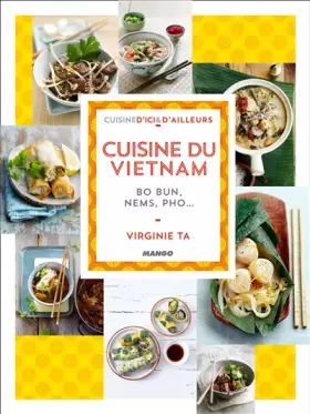 Couverture du produit · LA CUISINE DU VIETNAM, CAMBODGE LAOS