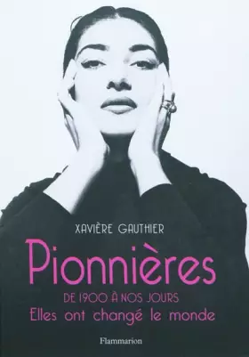 Couverture du produit · Pionnières, de 1900 à nos jours : Elles ont changé le monde