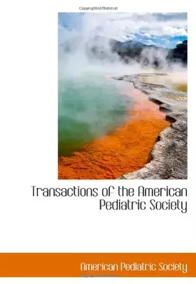 Couverture du produit · Transactions of the American Pediatric Society
