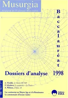 Couverture du produit · Musurgia, Volume V n°1 : Baccalauréat 1998 Dossiers d'analyse : Vivaldi Le Gloria ,Schubert La Truite, Webern L'opus 10