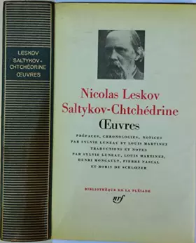 Couverture du produit · Œuvres (Bibliothèque de la Pléiade) Nicolas Leskov et Saltykov-Chtchédrine