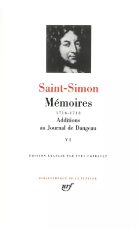 Couverture du produit · Saint-Simon : Mémoires, tome 6 1716-1718