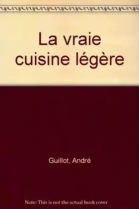 Couverture du produit · La vraie cuisine légère