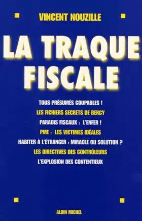 Couverture du produit · La traque fiscale : enquête sur une administration toute puissante