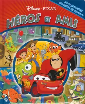 Couverture du produit · PIXAR - LES AMIS ET LES HEROS, MON PREMIER CHERCHE ET TROUVE