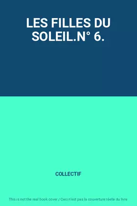 Couverture du produit · LES FILLES DU SOLEIL.N° 6.