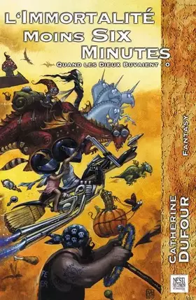 Couverture du produit · Quand les Dieux Buvaient, Tome 0 : L'immortalité moins six minutes