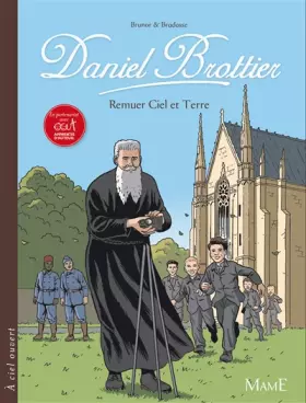 Couverture du produit · Daniel Brottier : Remuer ciel et terre