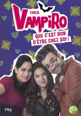 Couverture du produit · 16. Chica Vampiro : que c'est bon d'être chez soi ! (16)