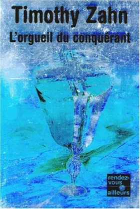 Couverture du produit · Les Conquérants, tome 1 : L'Orgueil du conquérant