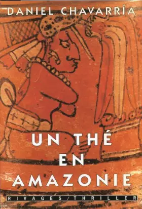 Couverture du produit · Un thé en Amazonie : Tant pis pour eux !