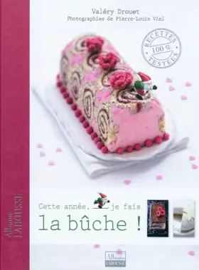 Couverture du produit · Cette année, je fais la bûche !