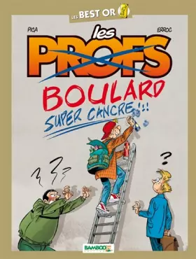 Couverture du produit · Les Profs - Best Or - Boulard fait sa rentrée
