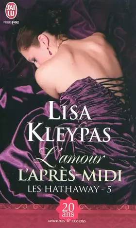 Couverture du produit · Les Hathaway, Tome 5 : L'amour l'aprés-midi