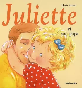 Couverture du produit · Juliette et son papa