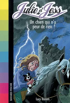 Couverture du produit · Julie et Jess, Tome 3 : Un chien qui n'a peur de rien !