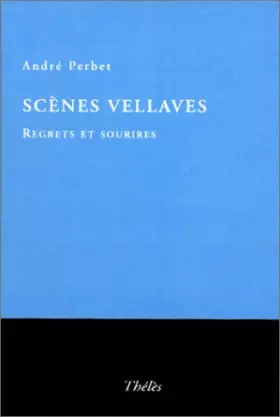 Couverture du produit · Scènes vellaves. : Regrets et sourires