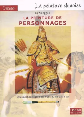Couverture du produit · Débuter la peinture chinoise : La peinture chinoise de personnages