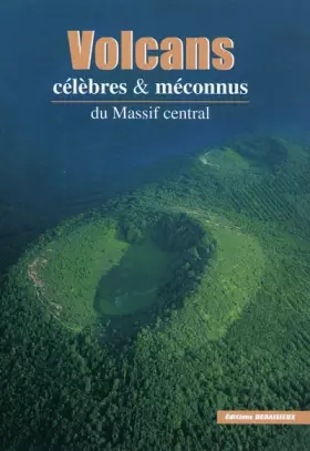 Couverture du produit · Volcans célébrés et meconnus du massif central