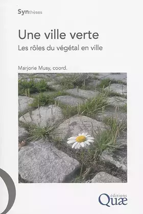 Couverture du produit · Une ville verte-Les rôles du végétal en ville