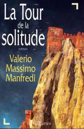 Couverture du produit · La tour de la solitude
