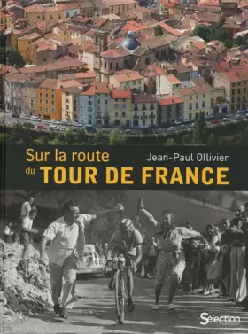 Couverture du produit · SUR LA ROUTE DU TOUR DE FRANCE