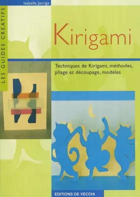 Couverture du produit · Kirigami : Techniques de kirigami, méthodes, pliage et découpage, modèles