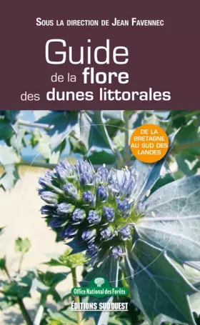 Couverture du produit · Guide de la flore des dunes littorales : De la Bretagne au sud des Landes