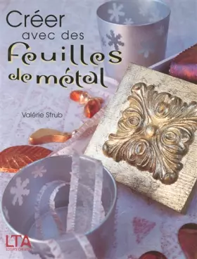 Couverture du produit · Créer avec des feuilles de métal
