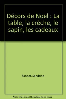 Couverture du produit · Décors de Noël : La table, la crèche, le sapin, les cadeaux