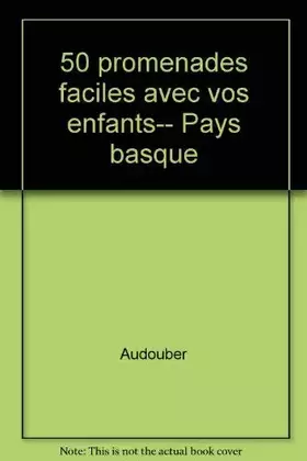 Couverture du produit · 50 PROMENAD.FACILES PAYS BASQUE