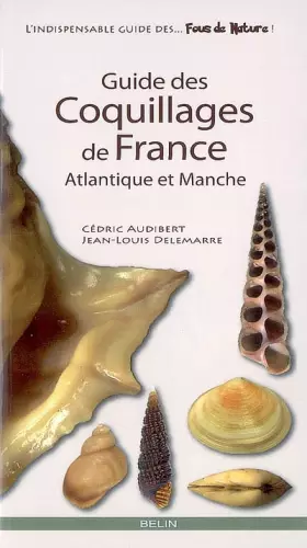 Couverture du produit · Guide des coquillages de France: Atlantique et Manche