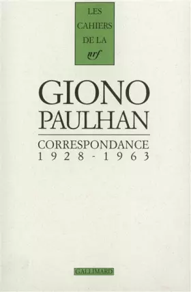 Couverture du produit · Correspondance Jean Giono - Jean Paulhan, 1928-1963
