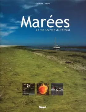 Couverture du produit · Marées : la vie secrète du littoral