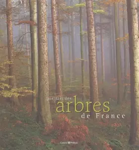 Couverture du produit · Portrait des arbres de France