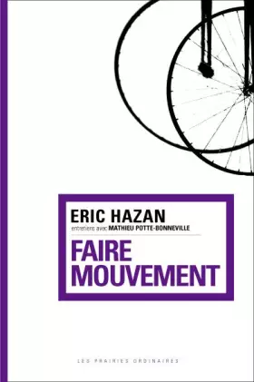 Couverture du produit · Faire mouvement: Entretiens avec Mathieu Potte-Bonneville
