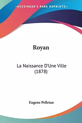 Couverture du produit · Royan: La Naissance D'Une Ville (1878)
