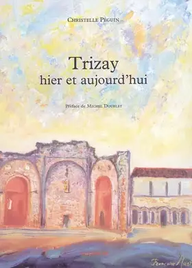 Couverture du produit · Trizay hier et aujourdhui