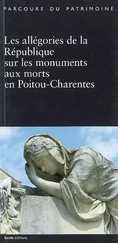 Couverture du produit · Les Allegories de la Republique sur les Monuments aux Morts en Poitou-Charentes