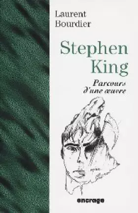 Couverture du produit · Stephen King : Parcours d'une Oeuvre, 2e édition
