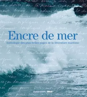 Couverture du produit · Encre de mer : Anthologie des plus belles pages de la littérature maritime