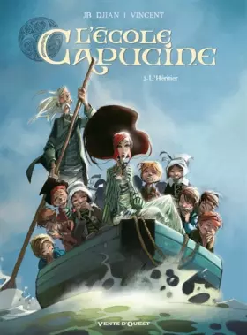 Couverture du produit · L'Ecole Capucine, Tome 2 : L'Héritier