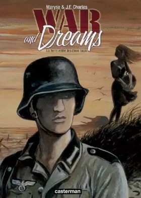 Couverture du produit · War and Dreams, Tome 1 : La terre entre les deux caps