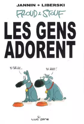 Couverture du produit · Froud et Stouf, Tome 1 : Les gens adorent