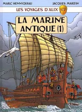 Couverture du produit · Les Voyages d'Alix : La Marine antique, tome 1