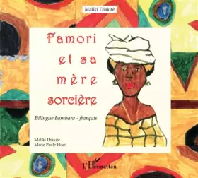 Couverture du produit · Famori et sa mere sorcière bilingue bambara-français